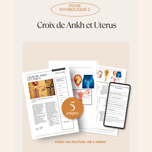 Fiche Symbolique 2 : La croix de l'Ankh et l'Uterus